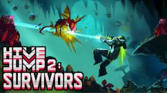 《蜂巢跳跃2：幸存者》现已登录Steam平台 将在5月底抢先体验推出